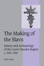 Cover: The Making of the Slavs - Cambridge University Press