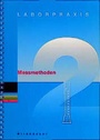 Cover: Laborpraxis Bd. 2: Messmethoden - Birkhäuser