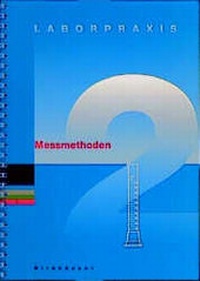 Enlarge image Cover: Laborpraxis Bd. 2: Messmethoden - Birkhäuser