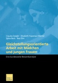 Cover: Gleichstellungsorientierte Arbeit mit M&auml;dchen und jungen Frauen - VS Verlag f&uuml;r Sozialwissenschaften