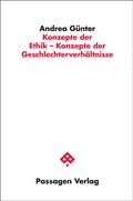 Cover: Konzepte der Ethik - Konzepte der Geschlechterverh&auml;ltnisse - Passagen