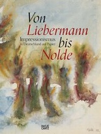 Enlarge image Cover: Von Liebermann bis Nolde - Hatje Cantz Verlag
