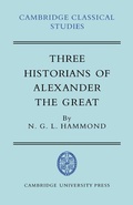 Cover: Three Historians of Alexander the Great - Cambridge University Press