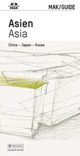 Cover: MAK/GUIDE ASIEN. China - Japan - Korea - Prestel
