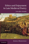 Cover: Ethics and Enjoyment in Late Medieval Poetry - Cambridge University Press
