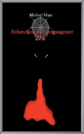 Cover: Schrecken aus vergangener Zeit - BoD - Books on Demand