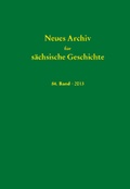 Cover: Neues Archiv f&uuml;r s&auml;chsische Geschichte, 84. Band (2013) - Verlag PH.C.W. SCHMIDT bei Rudolph Druck