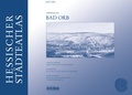 Cover: Hessischer St&auml;dteatlas - Bad Orb - Verlag PH.C.W. SCHMIDT bei Rudolph Druck