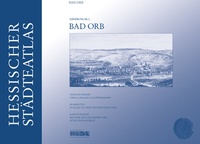 Abbildung von: Hessischer Städteatlas - Bad Orb - Schmidt, Philipp