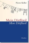 Cover: Mein D&ouml;fliwil, Mon D&ouml;rfliwil - Dendron