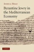 Cover: Byzantine Jewry in the Mediterranean Economy - Cambridge University Press