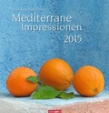 Cover: Mediterrane Impressionen 2015 - Athesia Kalenderverlag GmbH