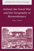 Cover: Ireland, the Great War and the Geography of Remembrance - Cambridge University Press