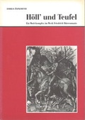 Cover: H&ouml;ll' und Teufel. Ein Motivkomplex im Werk Friedrich D&uuml;rrenmatts - Universit&auml;t Innsbruck Inst. f. Germanistik