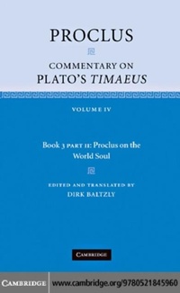 Enlarge image Cover: Proclus: Commentary on Plato's Timaeus, Part 2, Proclus on the World Soul - Cambridge University Press