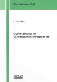 Abbildung von: Quotenbildung im Versicherungsvertragsgesetz - Shaker