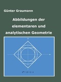 Cover: Abbildungen der elementaren und analytischen Geometrie - Franzbecker