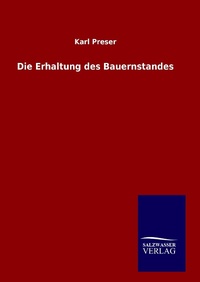 Abbildung von: Die Erhaltung des Bauernstandes - Salzwasser Verlag