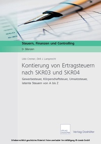 Abbildung von: Kontierung von Ertragsteuern nach SKR03 und SKR04 - Dashöfer