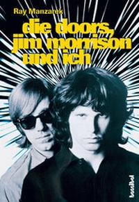 Abbildung von: Die Doors, Jim Morrison und ich - Hannibal Verlag