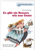 Cover: Es gibt nix Bessers wia was Guats - Bayerland