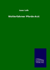 Abbildung von: Wohlerfahrner Pferde-Arzt - Outlook