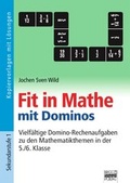 Cover: Fit in Mathe / 5./6. Klasse - Vielf&auml;ltige Domino-Rechenaufgaben zu den Mathematikthemen in der 5./6. Klasse - BRIGG
