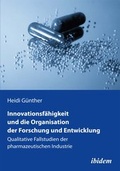 Cover: Innovationsf&auml;higkeit und die Organisation der Forschung und Entwicklung - ibidem