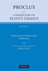 Enlarge image Cover: Proclus: Commentary on Plato's Timaeus, Part 2, Proclus on the World Soul - Cambridge University Press
