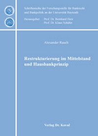 Abbildung von: Restrukturierung im Mittelstand und Hausbankprinzip - Kovac, Dr. Verlag