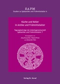 Cover: K&uuml;che und Keller in Antike und Fr&uuml;hmittelalter - Kovac, Dr. Verlag