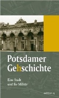 Cover: Eine Stadt und ihr Milit&auml;r - be.bra Verlag