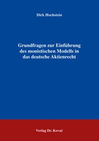 Abbildung von: Grundfragen zur Einführung des monistischen Modells in das deutsche Aktienrecht - Kovac, Dr. Verlag