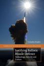 Cover: Justifying Ballistic Missile Defence - Cambridge University Press