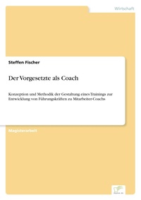 Enlarge image Cover: Der Vorgesetzte als Coach - diplom.de