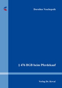 Abbildung von: § 476 BGB beim Pferdekauf - Kovac, Dr. Verlag