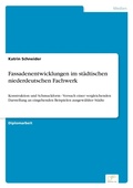 Cover: Fassadenentwicklungen im staedtischen niederdeutschen Fachwerk - diplom.de