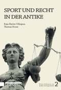 Cover: Sport und Recht in der Antike - Holzhausen Verlag