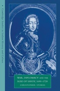 Cover: War, Diplomacy and the Rise of Savoy, 1690-1720 - Cambridge University Press
