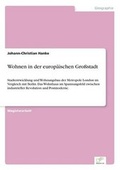 Cover: Wohnen in Der Europaischen Grossstadt - diplom.de