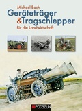 Cover: Ger&auml;tetr&auml;ger & Tragschlepper f&uuml;r die Landwirtschaft - Podszun GmbH