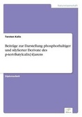 Abbildung von: Beitrage Zur Darstellung Phosphorhaltiger Und Silylierter Derivate Des P-Tert-Butylcalix[4]arens - diplom.de
