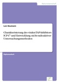 Cover: Charakterisierung des viralen TAP-Inhibitors ICP47 und Entwicklung nicht-radioaktiver Untersuchungsmethoden - diplom.de