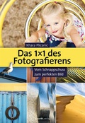 Cover: Das 1X1 des Fotografierens - dpunkt
