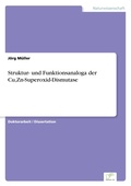 Cover: Struktur- und Funktionsanaloga der Cu, Zn-Superoxid-Dismutase - diplom.de