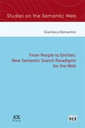 Cover: From People to Entities: New Semantic Search Paradigms for the Web - Akademische Verlagsgesellschaft AKA