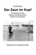 Cover: Der Zaun im Kopf - Hartung-Gorre