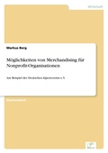 Cover: Moeglichkeiten von Merchandising fuer Nonprofit-Organisationen - diplom.de