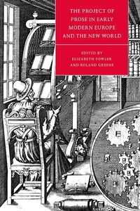 Enlarge image Cover: The Project of Prose in Early Modern Europe and the New World - Cambridge University Press