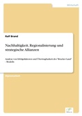 Cover: Nachhaltigkeit, Regionalisierung und strategische Allianzen - diplom.de